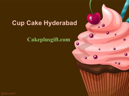 Cakeplusgift.com Cup Cake Hyderabad. About cup cakes Cup cakes are very delicious and tasty with different types flavors and shapes. Cup cakes are fresh.