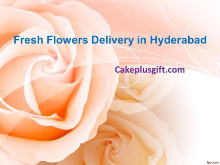 Fresh Flowers Delivery in Hyderabad Cakeplusgift.com.