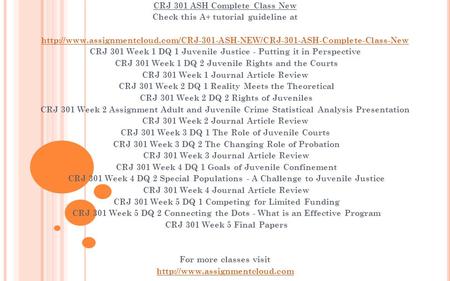 CRJ 301 ASH Complete Class New Check this A+ tutorial guideline at  CRJ 301.