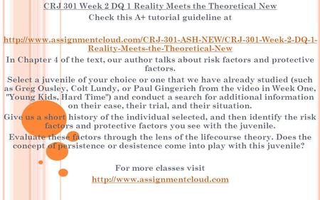 CRJ 301 Week 2 DQ 1 Reality Meets the Theoretical New Check this A+ tutorial guideline at