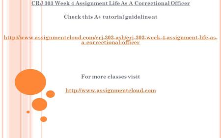 CRJ 303 Week 4 Assignment Life As A Correctional Officer Check this A+ tutorial guideline at