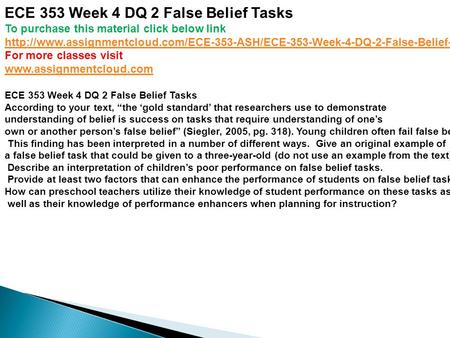 ECE 353 Week 4 DQ 2 False Belief Tasks To purchase this material click below link