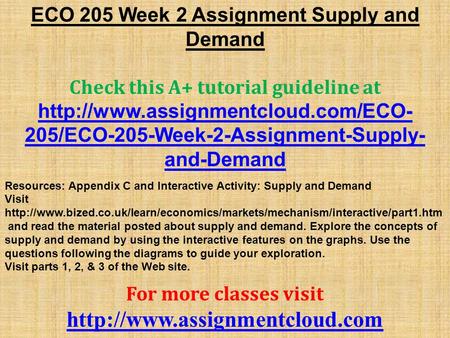 ECO 205 Week 2 Assignment Supply and Demand Check this A+ tutorial guideline at  205/ECO-205-Week-2-Assignment-Supply-