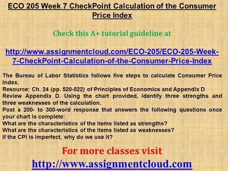 ECO 205 Week 7 CheckPoint Calculation of the Consumer Price Index Check this A+ tutorial guideline at