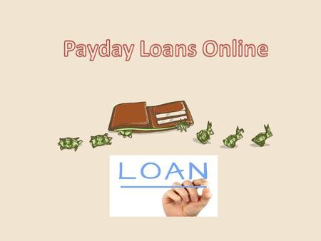 Get Short Term Loans at Paydayloan93kod.org/	