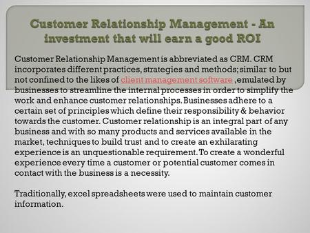 Customer Relationship Management - A wise investment which can make a fantastic Return on investment