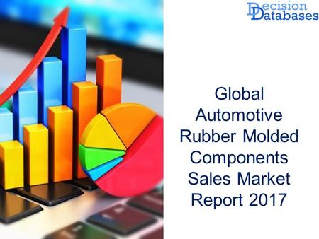 Global Automotive Rubber Molded Components Sales Market Report 2017.