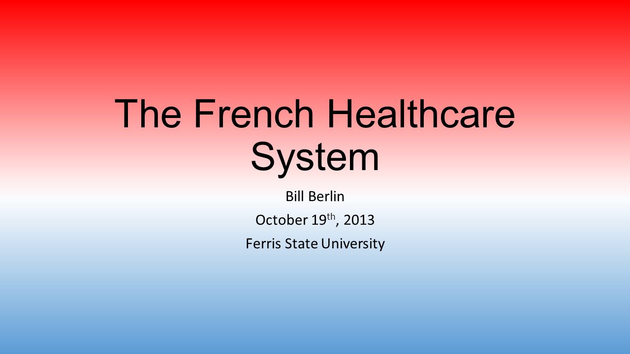 The French Healthcare System - ppt download