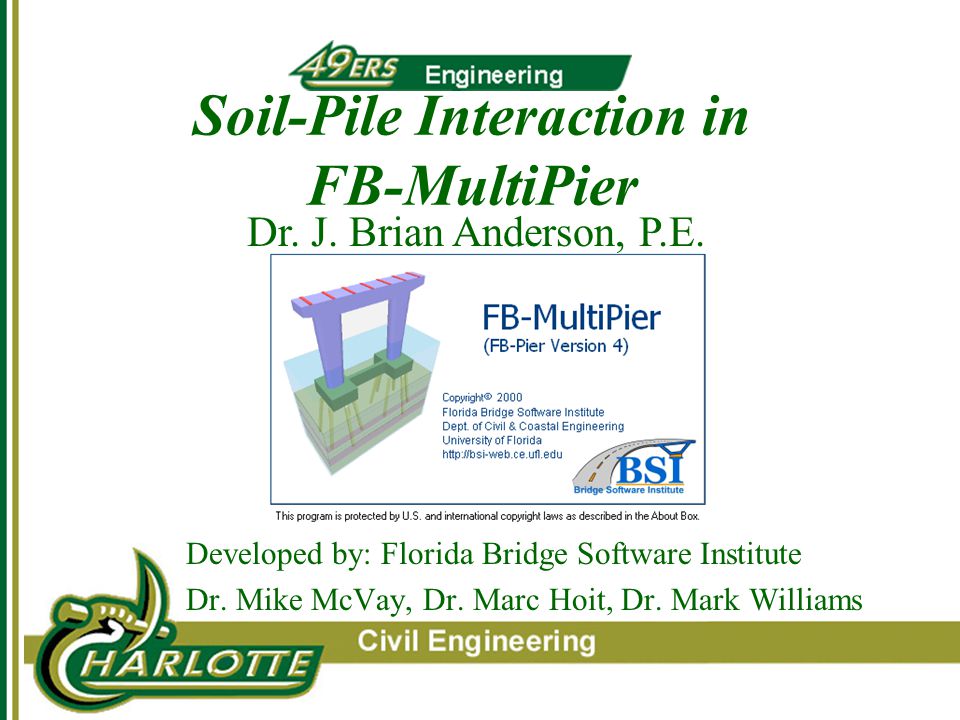 Soil Pile Interaction In Fb Multipier Ppt Video Online Download