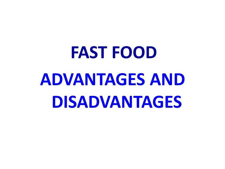 advantages of fast food restaurants
