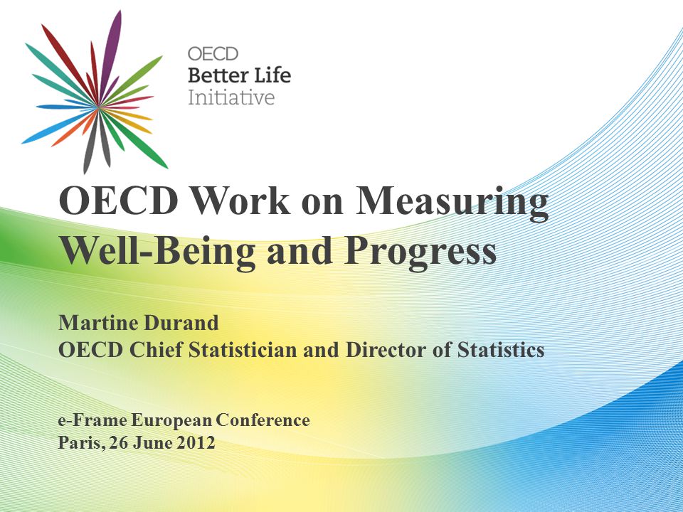 Better Life Initiative: Measuring Well-Being and Progress - OECD