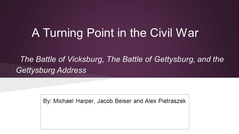 A Turning Point In The Civil War Ppt Video Online Download