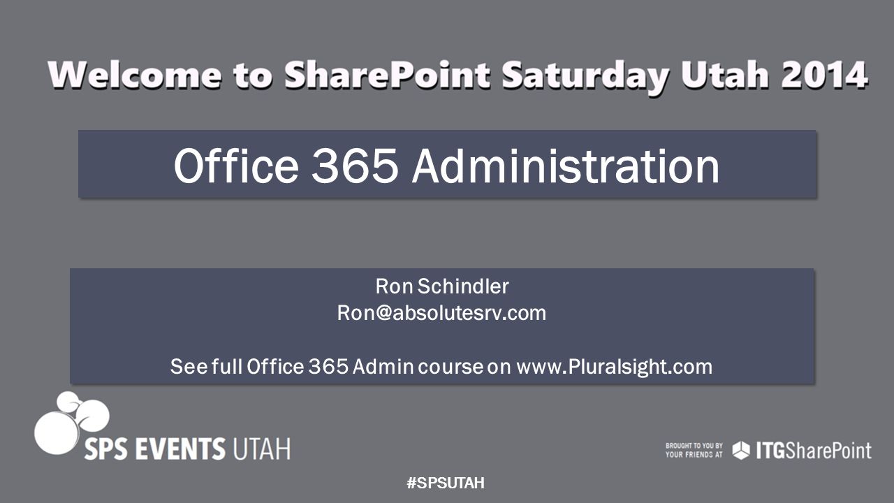 Office 365 Administration Ron Schindler See full Office 365 Admin course on  Ron Schindler See. - ppt download