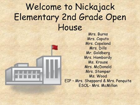 Welcome to Nickajack Elementary 2nd Grade Open House