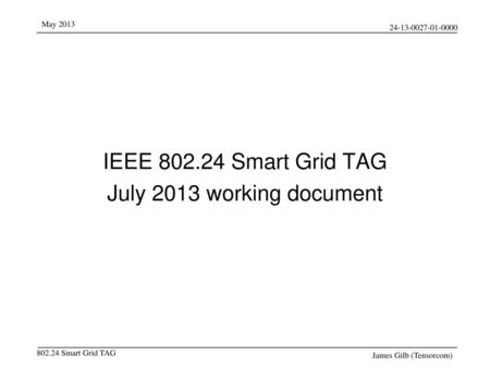 IEEE Smart Grid TAG July 2013 working document