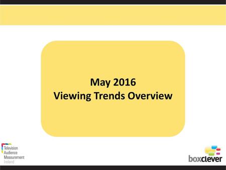 Viewing Trends Overview