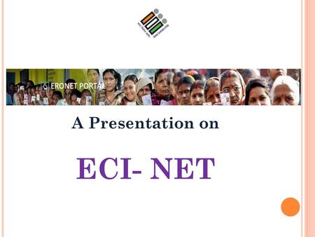 A Presentation on ECI- NET.
