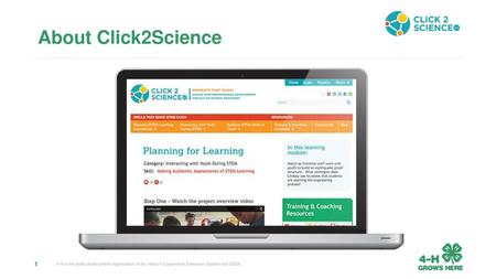 About Click2Science Engaging youth in STEM activities in out-of-school time is important. It’s equally important that the activities are facilitated in.