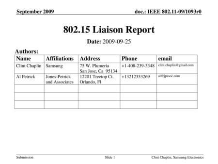 Liaison Report Date: Authors: September 2009