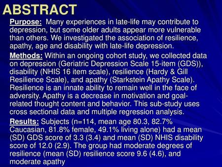 ABSTRACT Purpose: Many experiences in late-life may contribute to depression, but some older adults appear more vulnerable than others. We investigated.