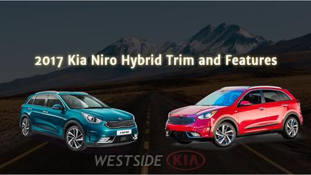 2017 Kia Niro Hybrid Trim and Features