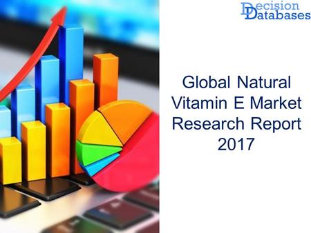 Global Natural Vitamin E Market Research Report 2017.