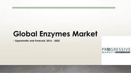 Enzymes Market Report - Manufacturer’s Analysis, Global Trends and Professional Survey’s