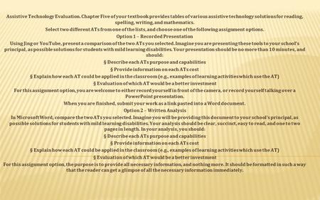 EDU 620 Week 3 Assignment Assistive Technology Evaluation Check this A+ tutorial guideline at
