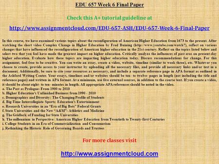 EDU 657 Week 6 Final Paper Check this A+ tutorial guideline at  In this course, we.