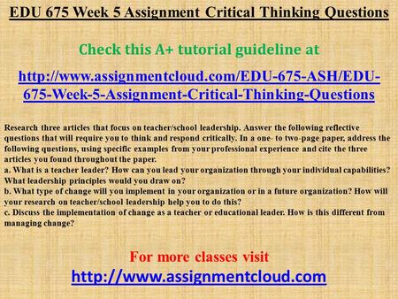 EDU 675 Week 5 Assignment Critical Thinking Questions Check this A+ tutorial guideline at  675-Week-5-Assignment-Critical-Thinking-Questions.
