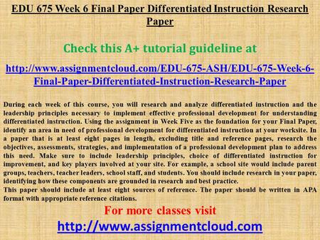 EDU 675 Week 6 Final Paper Differentiated Instruction Research Paper Check this A+ tutorial guideline at
