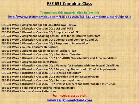 ESE 631 Complete Class To purchase this material click below link  ESE 631 Week.