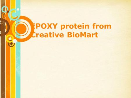 Free Powerpoint Templates Page 1 Free Powerpoint Templates EPOXY protein from Creative BioMart.