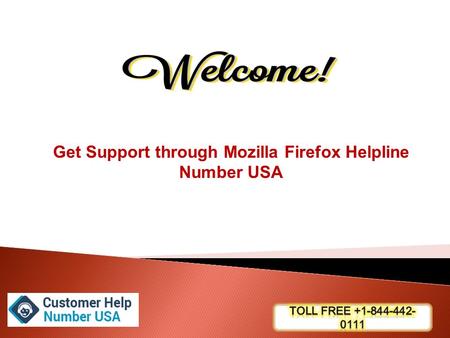 Get Support through Mozilla Firefox Helpline Number USA.