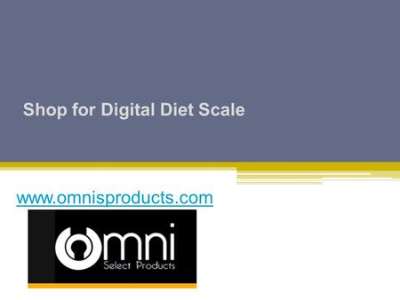 Shop for Digital Diet Scale - www.omnisproducts.com