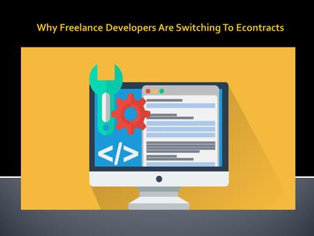 Why Freelance Developers Are Switching To Econtracts