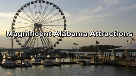 Special Alabama Attractions For Tourism Visit The Best Alabama Attractions You should visit the best Alabama Attractions and have lots of fun. You will.