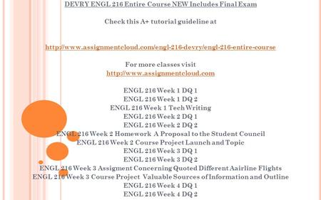 DEVRY ENGL 216 Entire Course NEW Includes Final Exam Check this A+ tutorial guideline at