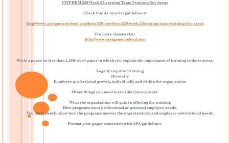 UOP HRM 326 Week 2 Learning Team Training Key Areas Check this A+ tutorial guideline at