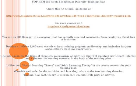 UOP HRM 326 Week 3 Individual Diversity Training Plan Check this A+ tutorial guideline at