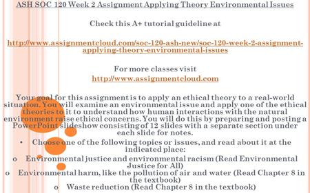 ASH SOC 120 Week 2 Assignment Applying Theory Environmental Issues Check this A+ tutorial guideline at