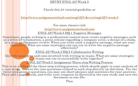 DEVRY ENGL 227 Week 3 Check this A+ tutorial guideline at  For more classes visit