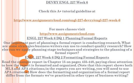 DEVRY ENGL 227 Week 6 Check this A+ tutorial guideline at  For more classes visit