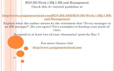 BUS 303 Week 1 DQ 1 HR and Management Check this A+ tutorial guideline at  and-Management.