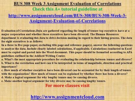 BUS 308 Week 3 Assignment Evaluation of Correlations Check this A+ tutorial guideline at  Assignment-Evaluation-of-Correlations.