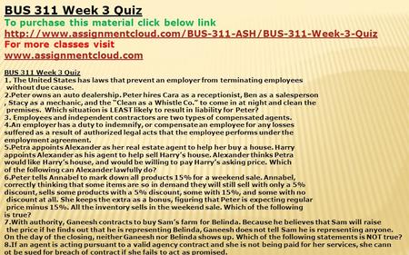 BUS 311 Week 3 Quiz To purchase this material click below link  For more classes visit