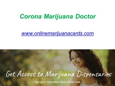Corona Marijuana Doctor