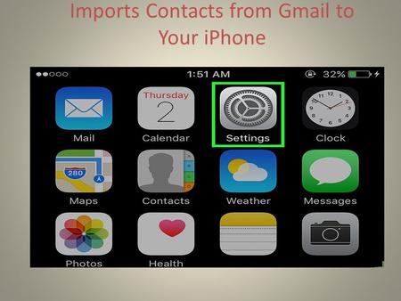 Imports Contacts from Gmail to Your iPhone. Open Your iPhone’s setting and Select Contact.