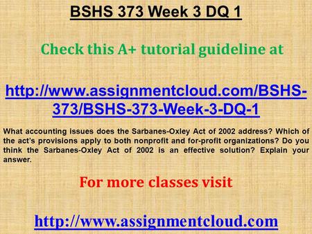 BSHS 373 Week 3 DQ 1 Check this A+ tutorial guideline at  373/BSHS-373-Week-3-DQ-1 What accounting issues does the.