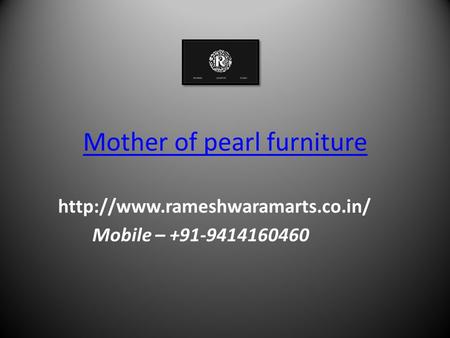 Mother of pearl furniture  Mobile –